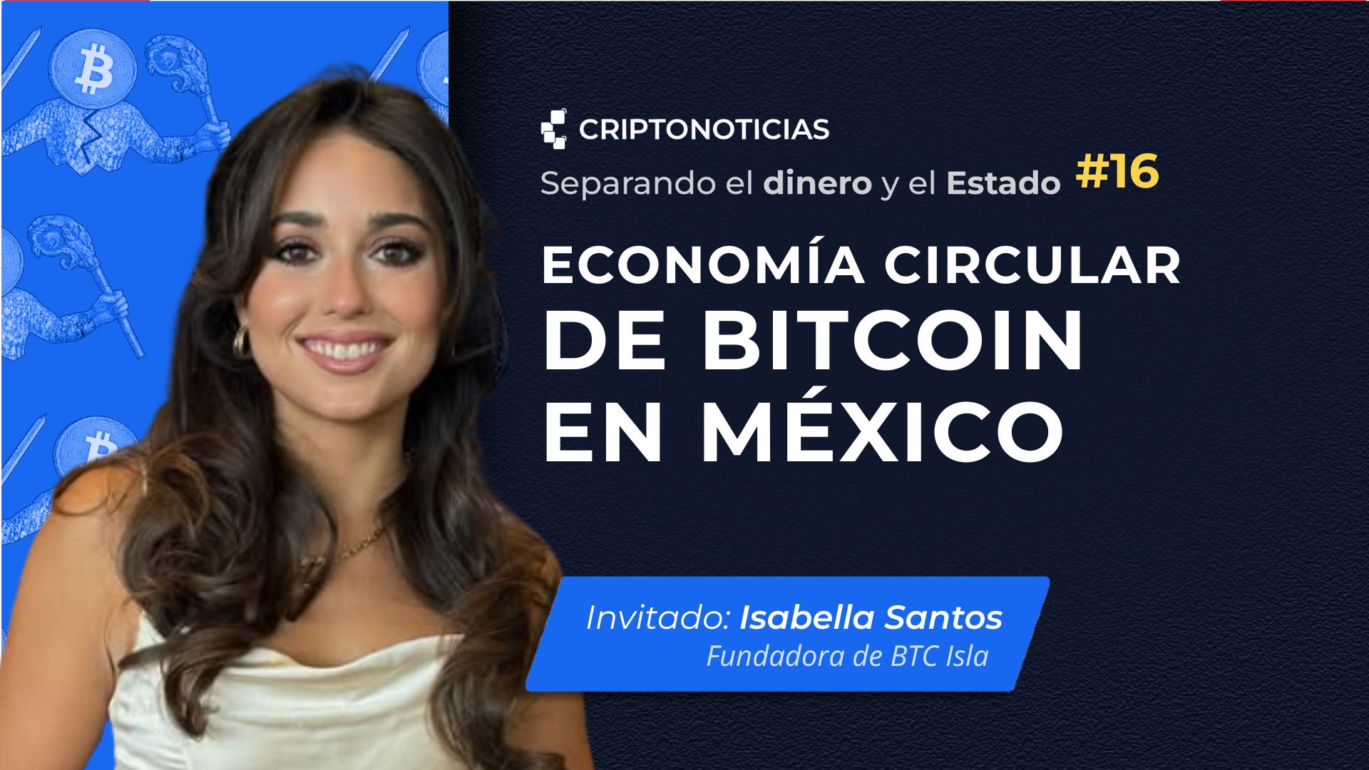🔴 >> SDE ep. 16: economía circular de Bitcoin en México